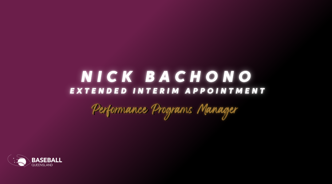 Baseball Queensland Appoints Nick Bachono as Interim Performance Program Manager